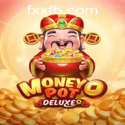 Explorando o Universo de MoneyPotDELUXE: Estratégia e Diversão com Fxx